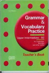 Grammar & Vocabulary Practice - Upper-Intermediate (B2) - Teacher's Book