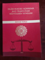 Islam hukuku asicindan bati traky daki muftulerin yetkileri