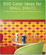 500 Colour Ideas for Small Spaces