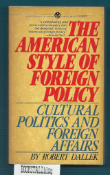 The American Style of Foreign Policy