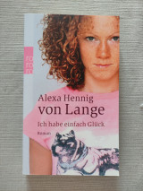 Ich habe einfach Glück