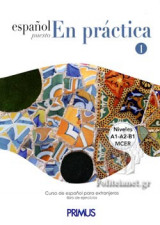 Espanol Puesto En Practica 1 Niveles A1-A2-B1 Mcer Libro De Ejercicios