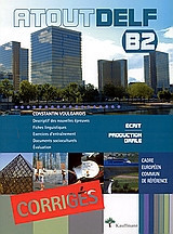 Atout delf b2, corrigés écrit-production orale