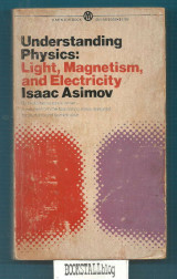 Understanding Physics – vol. 2 : Light, Magnetism, and Electricity