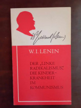 Der ''linke radikalismus'' der kinder-krankheit im kommunismus