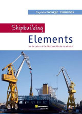 Shipbuilding elements: For the cadets of the Merchant Marine Academies