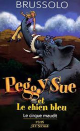 Peggy Sue Et Le Chien Bleu