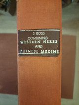 Combining Western Herbs and Chinese Medicine