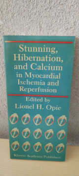 Stunning, hibernation and calcium in Myocardial Ischemia and reperfusion