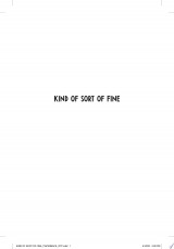 Kind of Sort of Fine