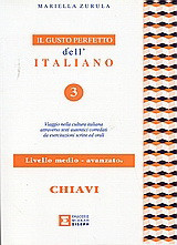 Il gusto perfetto dell' Italiano 3 Chiavi: Il gusto perfetto 3 chiavi medio - avanzato