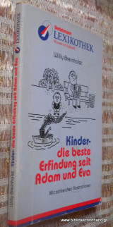 Kinder - die beste Erfindung seit Adam und Eva.