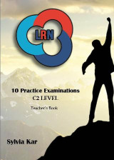10 LRN Examinations for the C2 Level: Teacher's Book