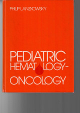 Pediatric Hematology-oncology: A Treatise for the Clinician