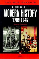The New Penguin Dictionary of Modern History, 1789-1945