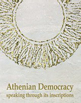 Athenian Democracy Speaking through its Inscriptions