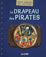 Le drapeau des pirates (Porte ouverte sur l'Histoire)