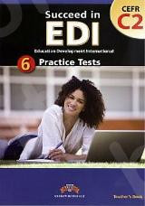 Succeed in EDI - C2: Teacher's Book: 6 Practice Tests (4+2)