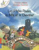 Les p'tites poules, la bête et le chevalier