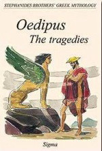 Oedipus: The Tragedies of the Theban Cycle