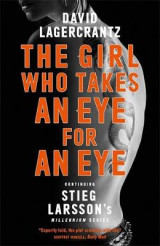 The Girl Who Takes an Eye for an Eye- Continuing Stieg Larsson's Millennium Series