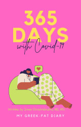 365 days with Covid-19: My Greek fat diary