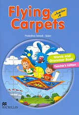 Flying Carpets Junior A: Words and Grammar Book: Teacher's Edition