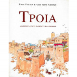 ΤΡΟΙΑ - ΑΝΑΖΗΤΩΝΤΑΣ ΤΟΥΣ ΧΑΜΕΝΟΥΣ ΠΟΛΙΤΙΣΜΟΥΣ