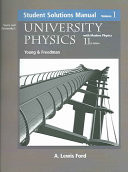 Student Solutions Manual [to] Sears and Zemansky's University Physics with Modern Physics, 11th Edition [by] Young & Freedman