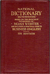 National Dictionary of the English language based on the principles established,Including a Practical Guide to Business English, Self-pronouncing