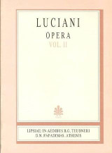 Luciani opera, vol. II (Λουκιανού έργα, τόμος Β')