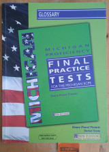 Final Practice Tests for Michigan Ecpe Glossary: For the Michigan ECPE: Glossary