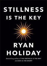 Stillness Is the Key