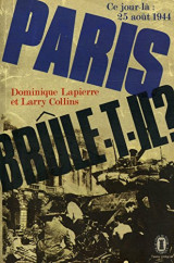 Paris Brûle-t-il? 25 Août 1944. Histoire de la Libération de Paris. [With Plates and Maps.].
