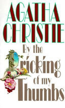 By the Pricking of My Thumbs