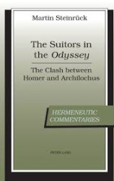 The Suitors in the Odyssey The Clash between Homer and Archilochus