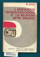 L'articulation psychosociologique et les relations entre groupes