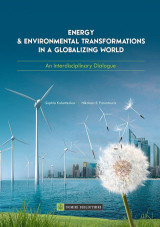 Energy & Environmental Transformations in a Globalizing World: An Interdisciplinary Dialogue