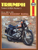 Triumph Trident and BSA Rocket 3 Owners Workshop Manual, No. 136