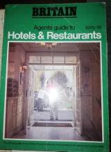 Britain - Agent's Guide to Hotels & Restaurants 1975/1976