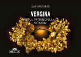 Vergina - Situl Patrimoniului Mondial: Βεργίνα - Μνημείο Παγκόσμιας Πολιτιστικής Κληρονομιάς