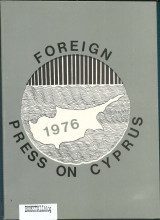 Foreign Press On Cyprus 1976 : A representative selection of articles and editorials from the world press on the Cyprus problem