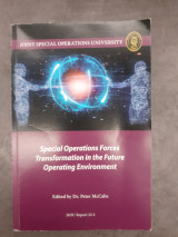 Special Operations Forces Transformation in the Future Operating Environment