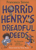 Horrid Henry's Dreadful Deeds
