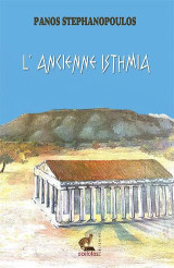L’ Ancienne Isthmia: Kyra-Vrisi
