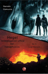 Lost Horizon: Hegel Investigation office for metaphysics Nο.3