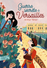 Guerre secrète à Versailles