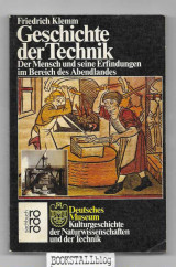 Geschichte der Technik : Der Mensch und seine Erfindungen im Bereich des Abendlandes
