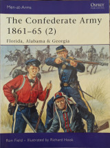 The Confederate Army 1861-65, Vol. 2: Florida, Alabama & Georgia (Men-at-Arms 426)
