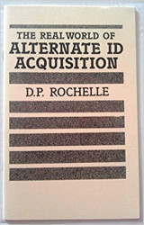 The Real World of Alternate Id Acquisition